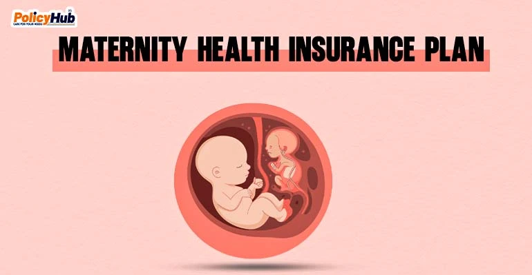 Maternity Health Insurance Plan